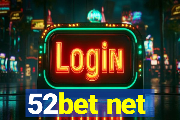 52bet net